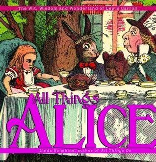 all things alice the wit wisdom and wonderland of lewis carroll Epub